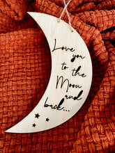 Load image into Gallery viewer, 'LOVE YOU TO THE MOON AND BACK' WALL HANGING